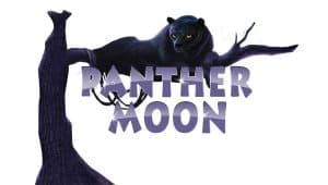 Menyusuri Hutan Gelap Bersama Panther Moon